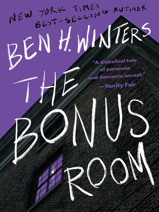 Title details for The Bonus Room by Ben H. Winters - Available